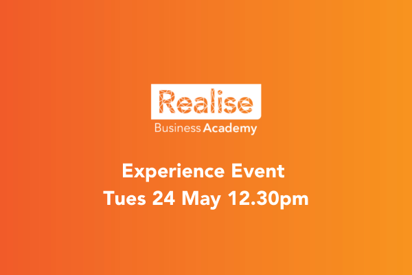 Realise Business Academy Experience Event